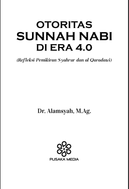 Otoritas Sunnah Nabi di Era 4.0